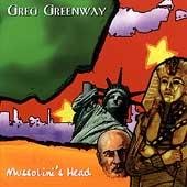 Greg Greenway/Mussolini's Head